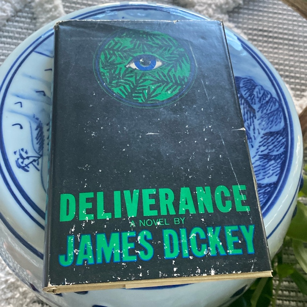 Deliverance by James Dickey. 1st Edition